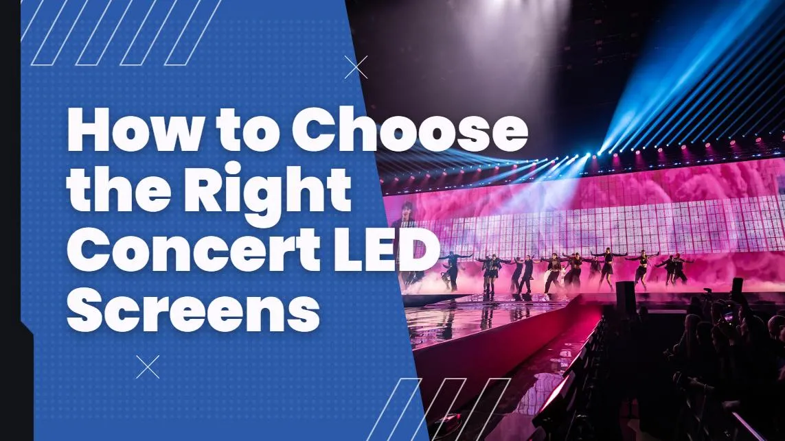 What the Pros Look For When Choosing Concert LED Screens